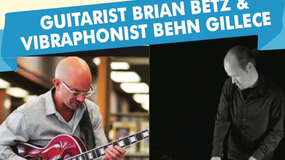 Behn Gillece & Brian Betz at The Jay and Linda Grunin Center for the Arts, 1 June | Event in Toms River