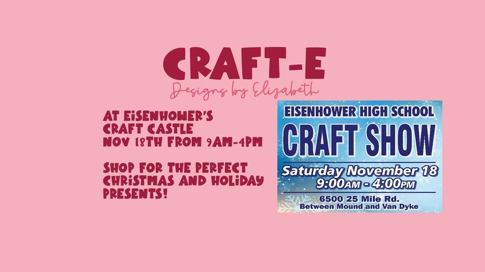 Eisenhowers Craft Show, Eisenhower High School, 18 November