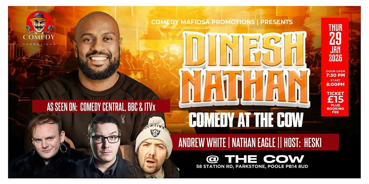 Comedy At The COW Presents DINESH NATHAN, 29 January | Event in Poole | AllEvents
