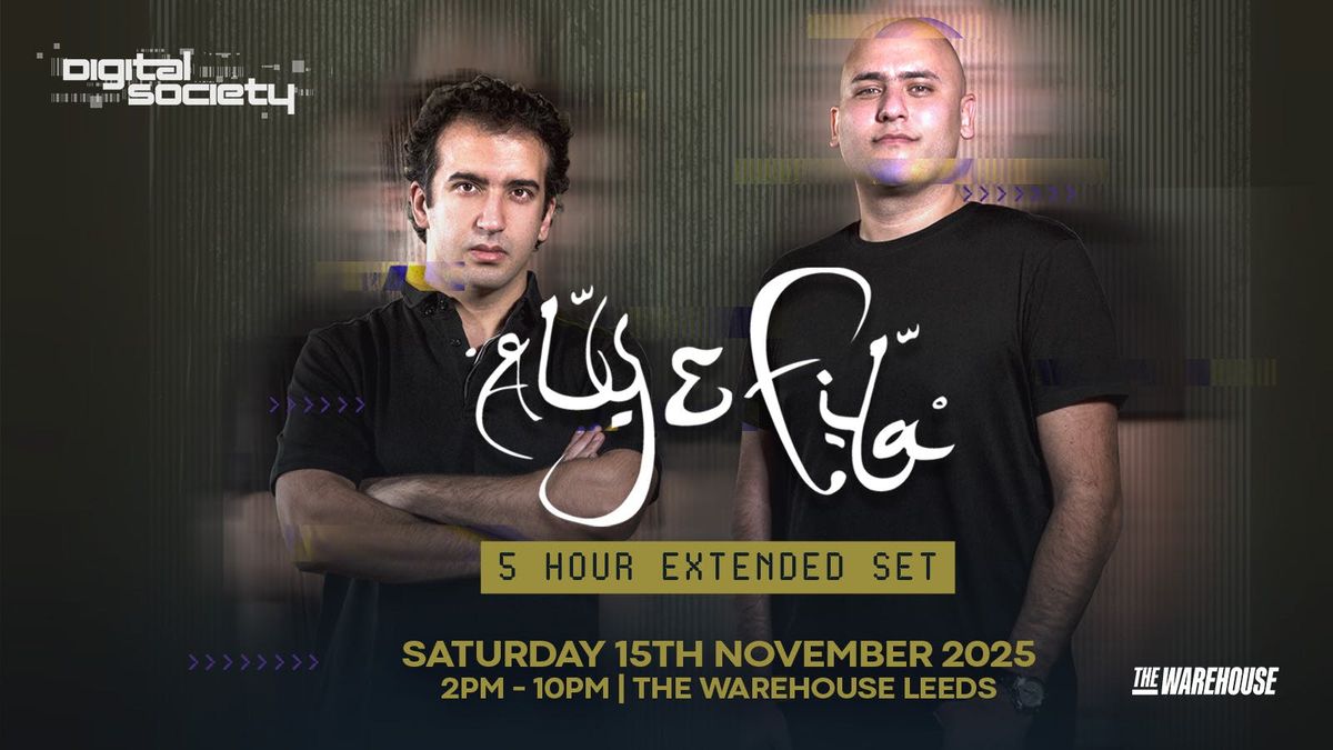 Digital Society: ALY &amp; FILA (5 hour extended set) , 15 November | Event in Leeds | AllEvents