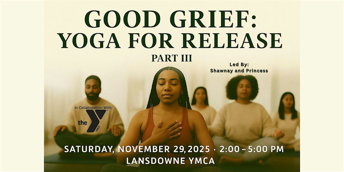 Good Grief: Yoga For Release 3, 29 November | Event in Lansdowne | AllEvents