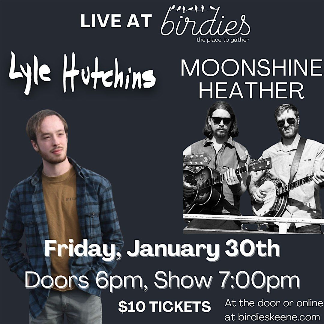 Lyle Hutchins and Moonshine Heather- LIVE at Birdies!, 30 January | Event in Keene | AllEvents