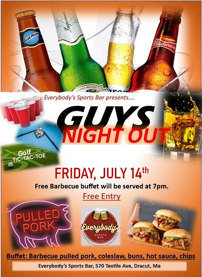 GUYS NIGHT, Everybody’s Sports Bar, Dracut Ma, July 14 2023 AllEvents.in