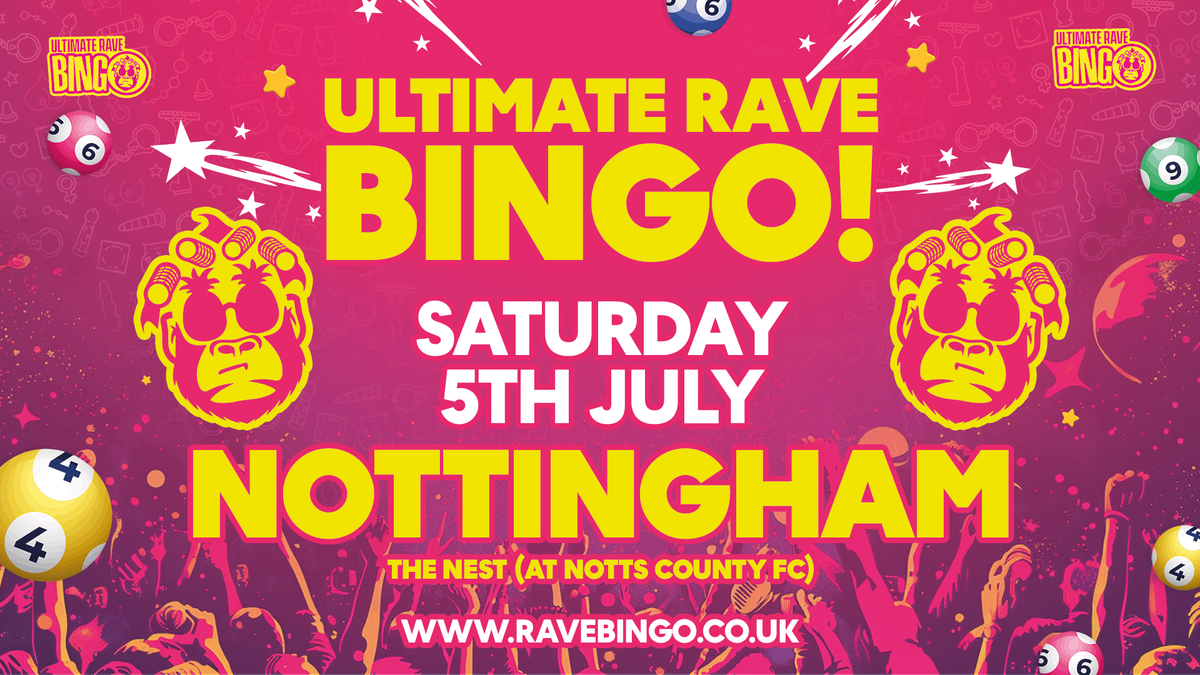 Ultimate Rave Bingo // Nottingham // 5th July, 5 July | Event in West Bridgford | AllEvents
