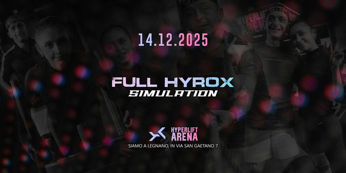 FULL HYROX SIMULATION -  DOMENICA 14 DICEMBRE  2025 - HYPERLIFT Arena, 14 December | Event in Legnano | AllEvents