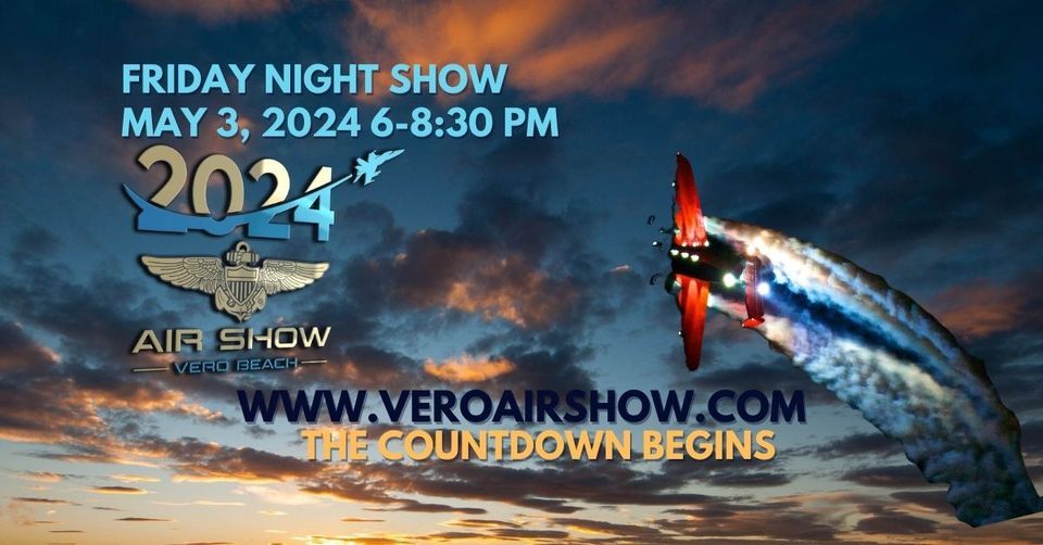 Vero Beach Friday Night Air Show, Online event, Vero Beach, Florida, 3
