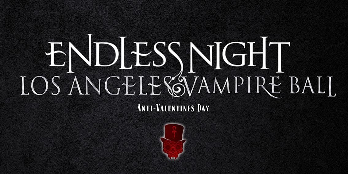 Endless Night Los Angeles Vampire Ball 2022 Globe Theatre Los Angeles February 13 To February 14 Allevents In Los Angeles Events Feburary 2022