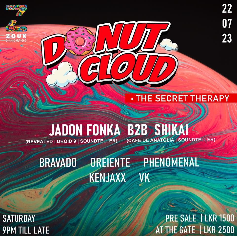 Donut Cloud The Secret Therapy, ZOUK Colombo, 22 July to 23 July