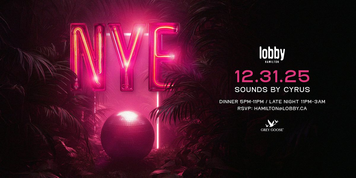 Lobby Hamilton - NYE Event, 31 December | Event in Hamilton | AllEvents