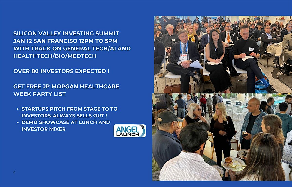 Silicon Valley  Investing Summit-2 Tracks AI/Tech &  Healthtech/Medtech, 12 January | Event in San Francisco