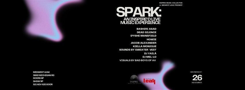 SPARK:Presented  by MIDWEST LEAK &  INSPIRE  MUSIC COLLECTIVE, 26 November | Event in Indianapolis | AllEvents