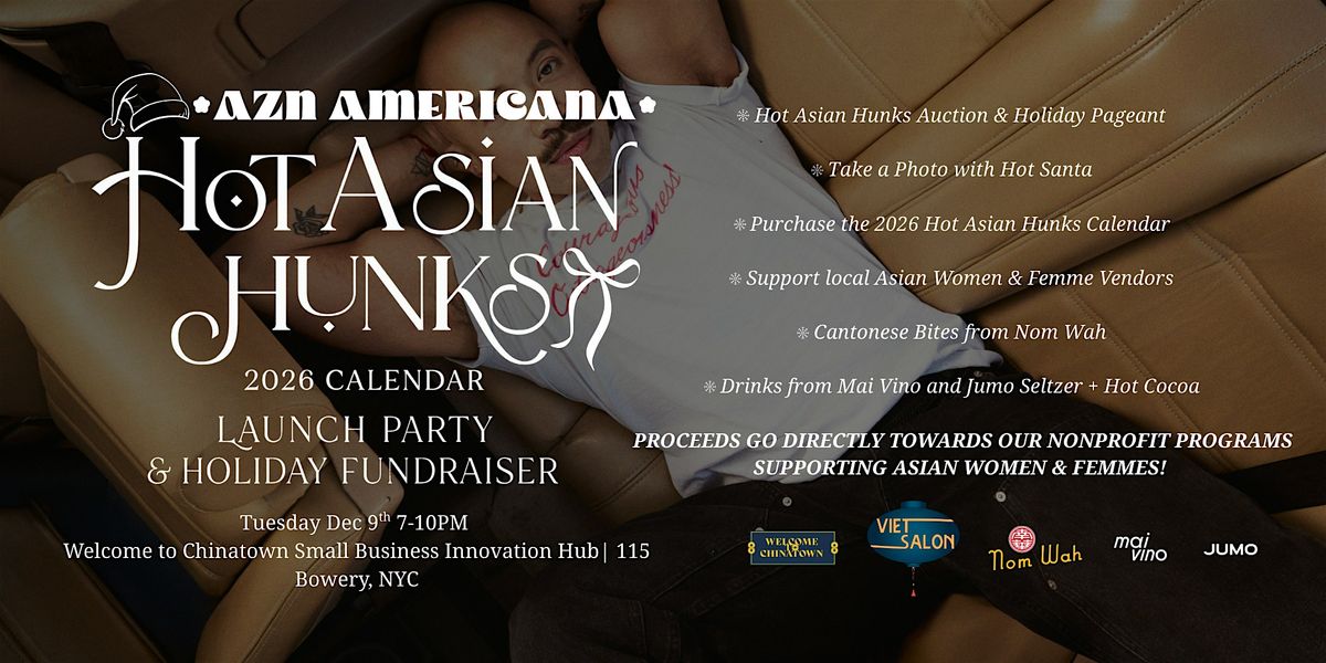 AZN AMERICANA's Hot Asian Hunks Calendar Launch Party & Holiday Fundraiser, 9 December | Event in New York