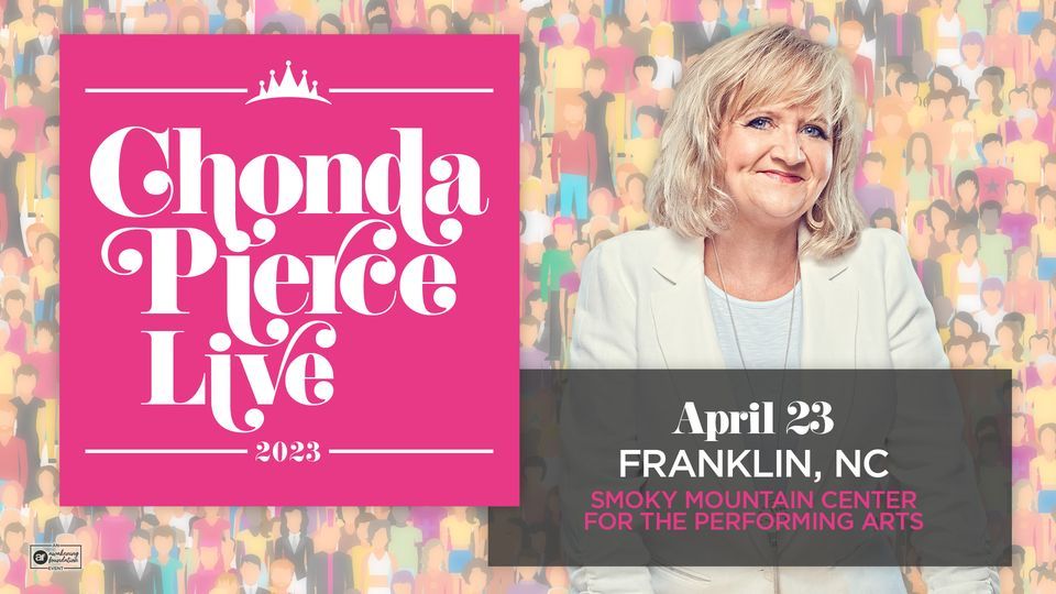 Chonda Pierce Live Franklin, NC, Smoky Mountain Center for the