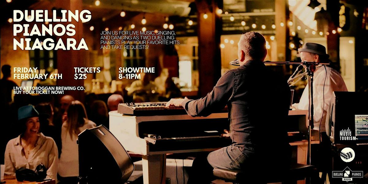 Duelling Pianos Niagara at Toboggan Brewing Company, 6 February | Event in London | AllEvents