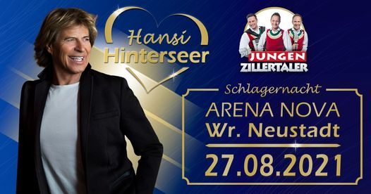 Stargast Hansi Hinterseer Die Jungen Zillertaler Arena Nova Ebreichsdorf August 27 2021 Allevents In