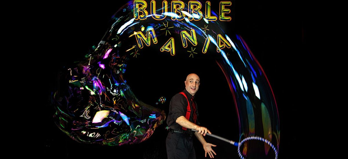 Bubblemania! at Palace Theatre at Stamford Center for the Arts, 4 January | Event in Stamford | AllEvents