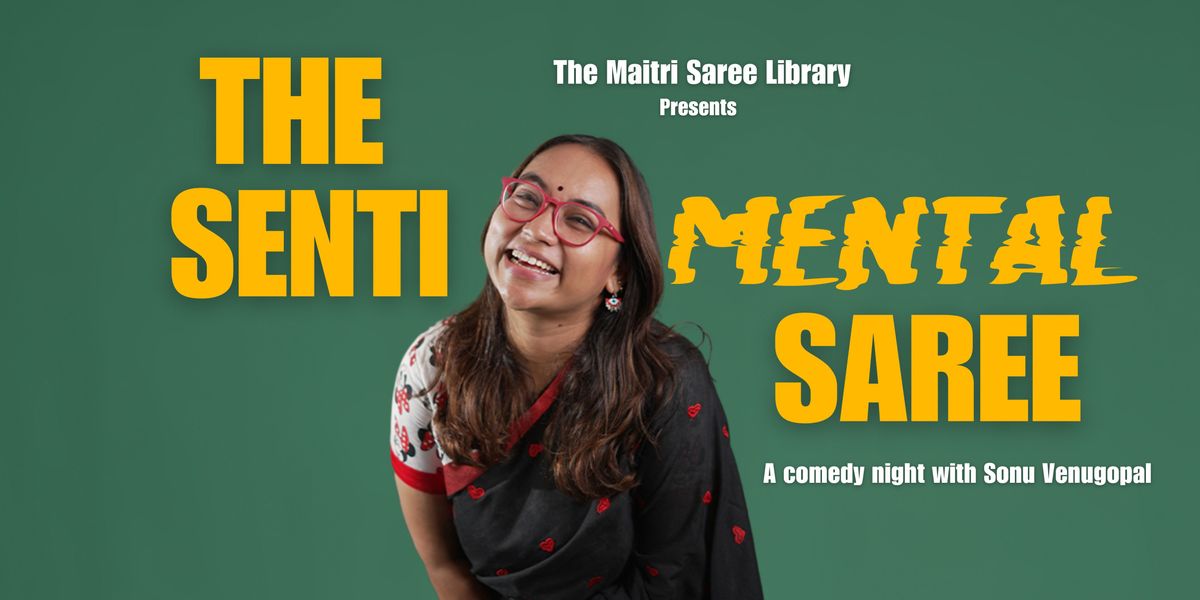 The Sentimental Saree With Sonu Venugopal, 31 October | Event in Bangalore | AllEvents