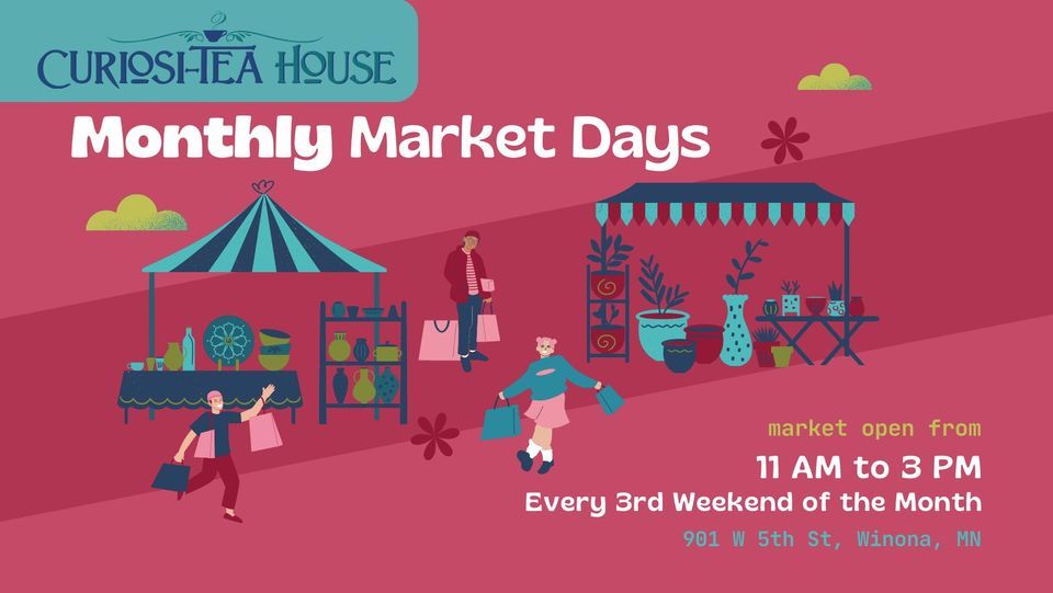 Monthly Market Days at CuriosiTea House, CuriosiTea House Winona