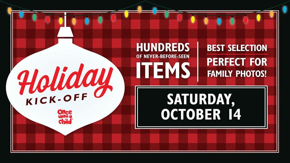 Holiday KickOff!?, Once Upon A Child Saginaw, MI, 14 October 2023