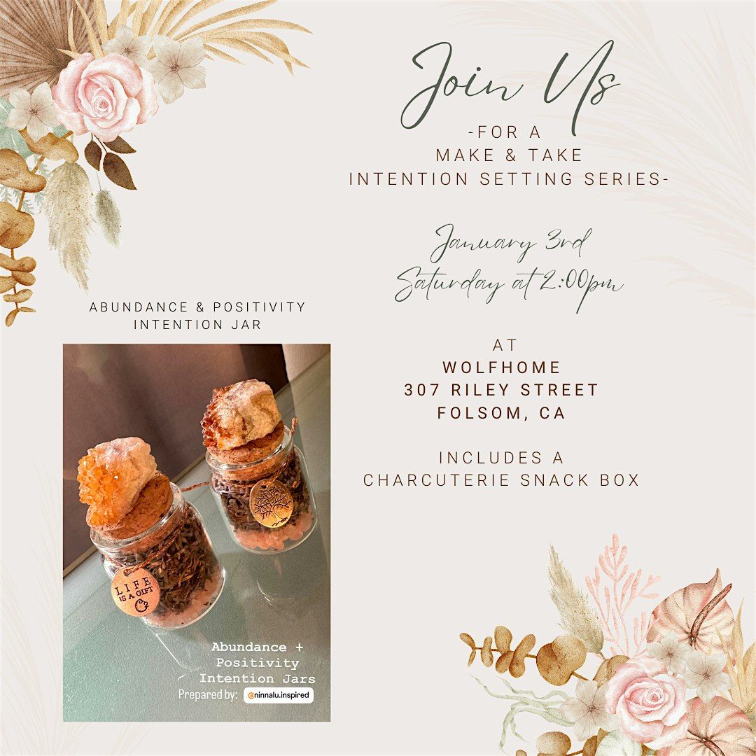 Make & Take Intention Setting Series - Abundance + Positivity Intention Jar, 3 January | Event in Folsom