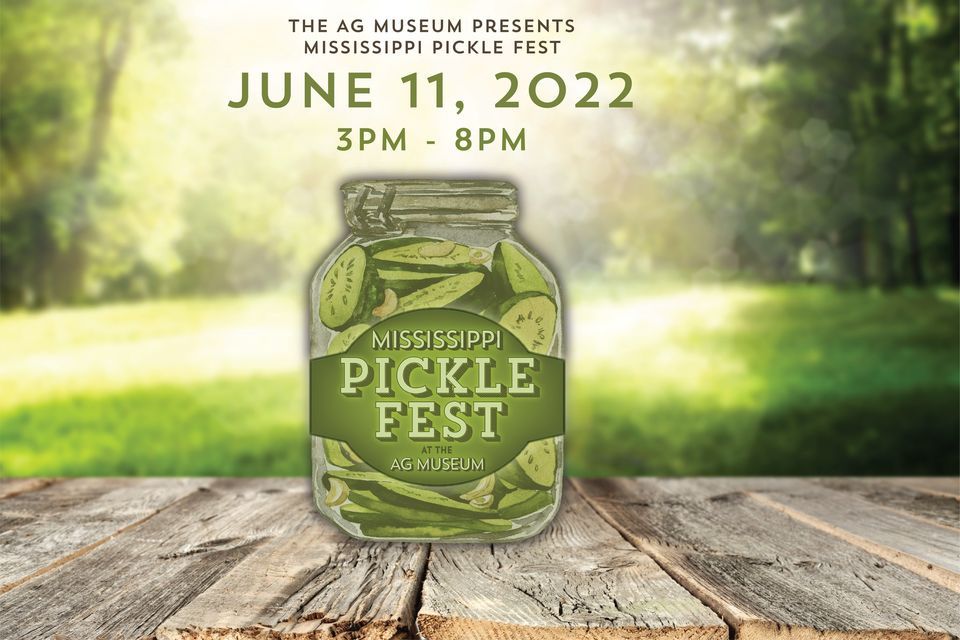 Mississippi Pickle Fest, Mississippi Agriculture & Forestry Museum, Jackson, June 11 2022