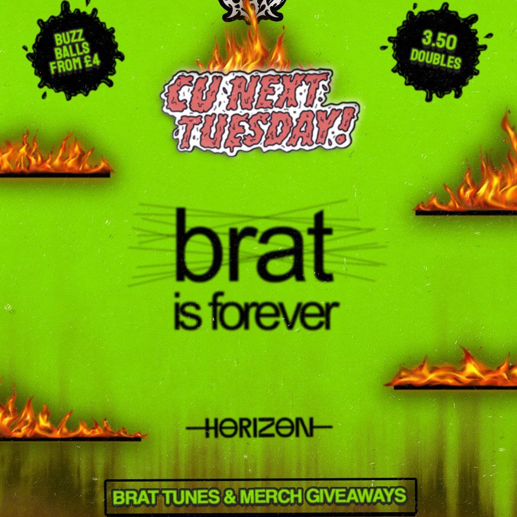 CU NEXT TUESDAY | BRAT IS FOREVER | 22/07/25 l | Event in Brighton | AllEvents