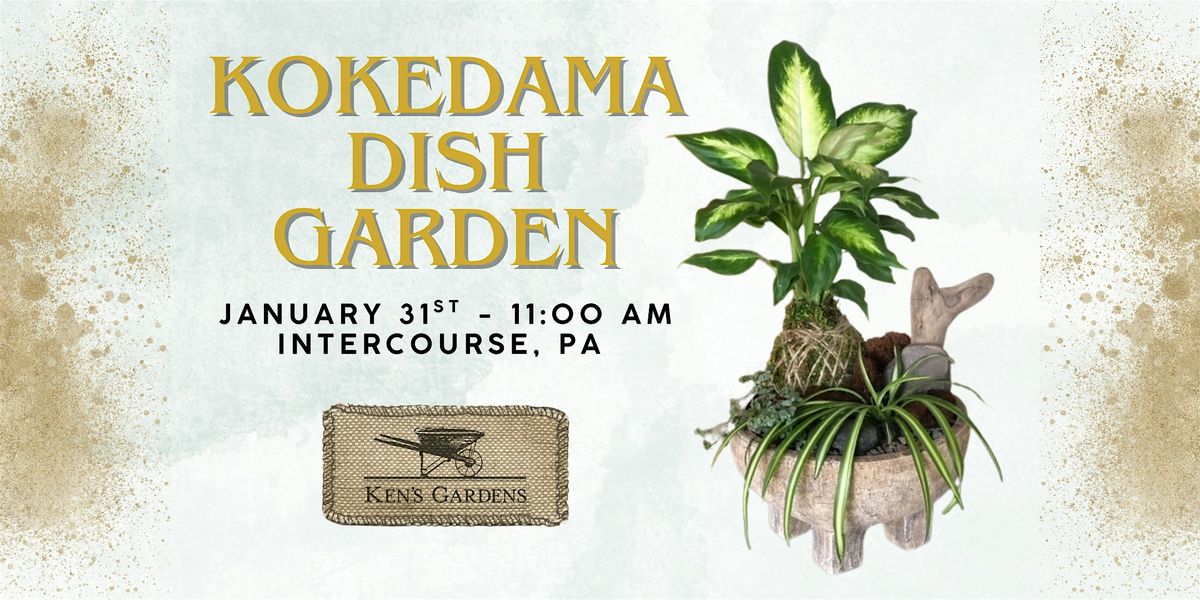 Kokedama Dish Garden (Intercourse Location), 31 January | Event in Intercourse | AllEvents