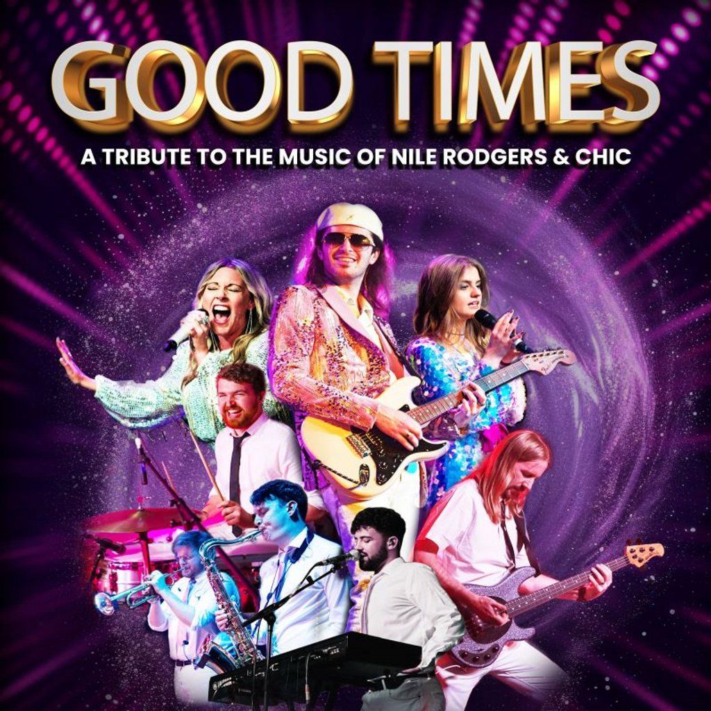 GOOD TIMES - A Tribute to Nile Rogers & Chic, 30 May | Event in Torquay | AllEvents