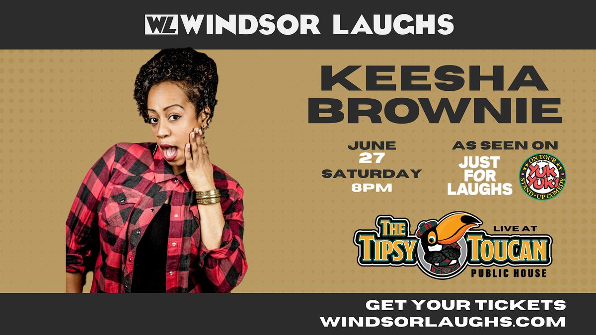 Keesha Brownie LIVE Comedy At Tipsy Toucan (June 27th)