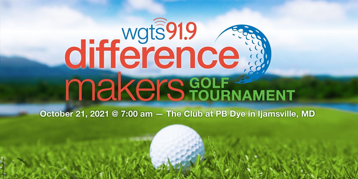 Wgts Difference Makers Golf Tournament 2021 Pb Dye Golf Club Ijamsville October 14 2021 Allevents In Up In The Cup Golf Tournament Rawls 2022