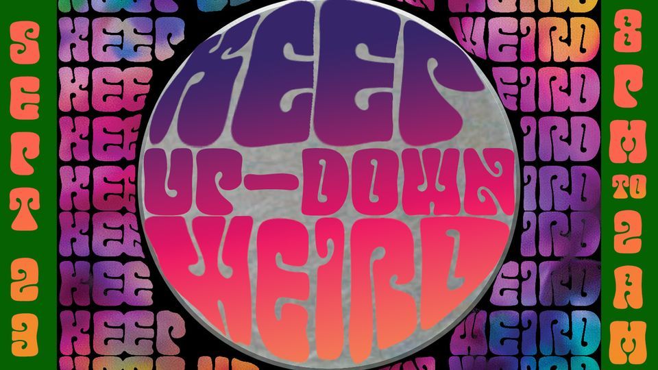 Keep Up-Down Weird, Up-Down Minneapolis, September 23 2023 | AllEvents.in