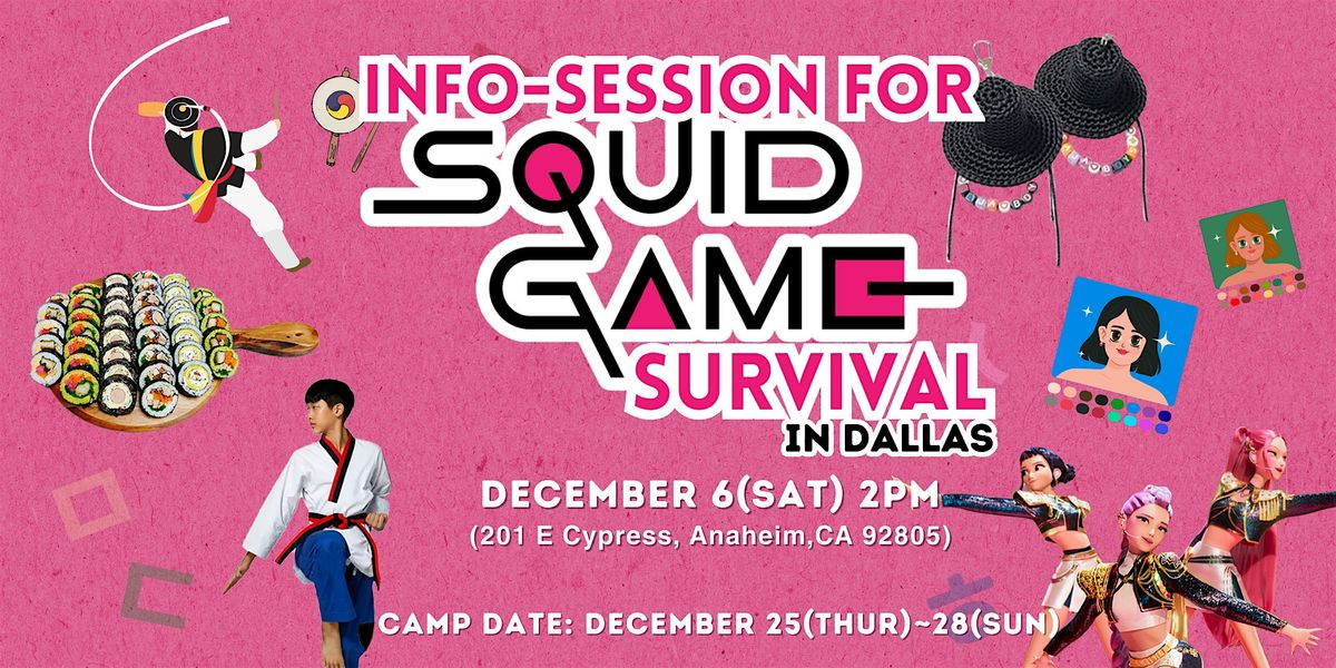 Info-Session for Squid Game Survival in Dallas, 6 December | Event in Anaheim | AllEvents