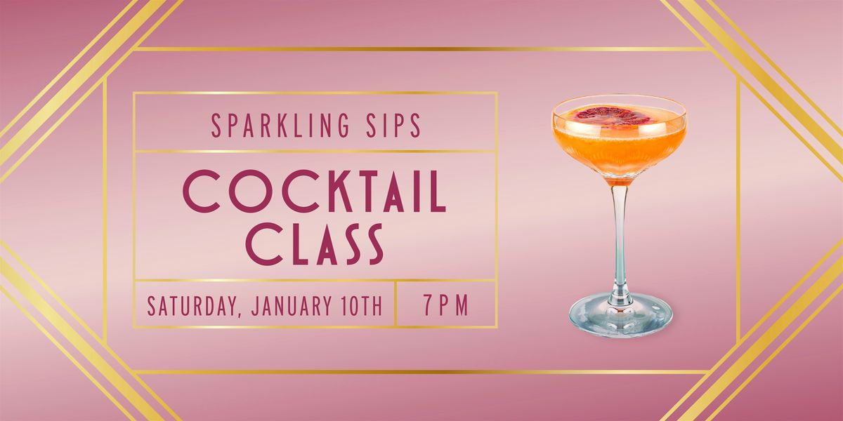Sparkling Sips Cocktail Class, 10 January | Event in Kalamazoo | AllEvents