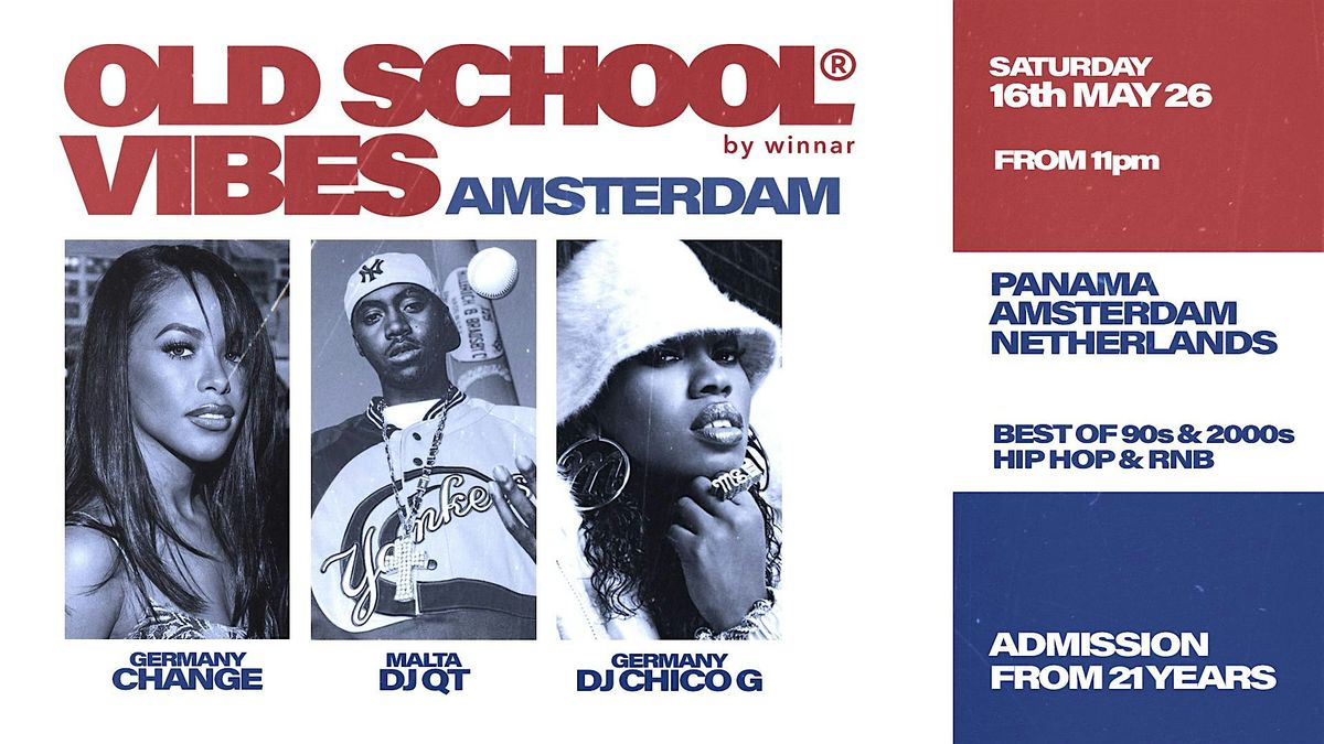 AMSTERDAM x Old School Vibes, 16 May | Event in Amsterdam | AllEvents