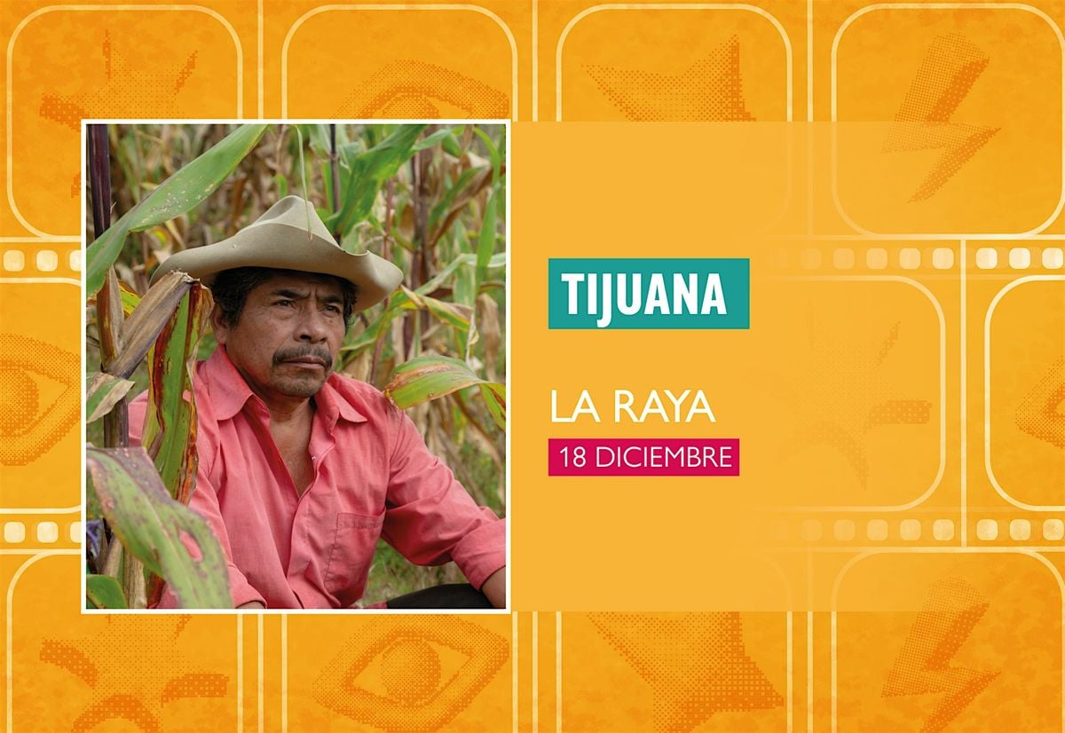 GMFF2025 - Función Tijuana: La Raya, 18 December | Event in Tijuana | AllEvents
