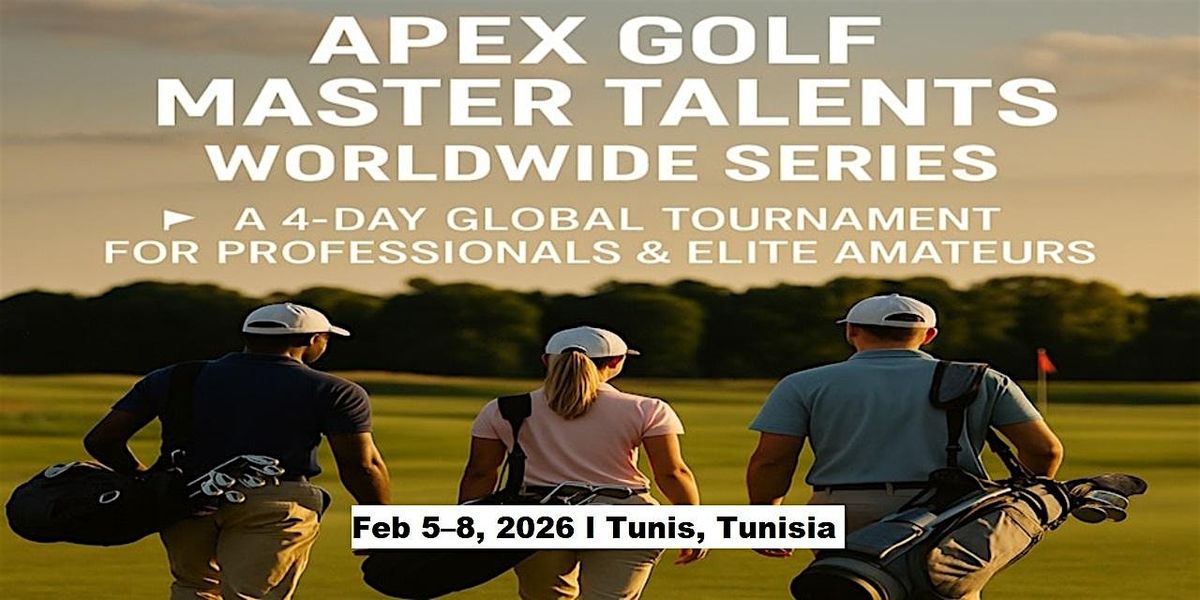 Apex Golf Talents — 4-Day Pro & Amateur Series in Tunis, Tunisia, 5 February | Event in Marsa | AllEvents