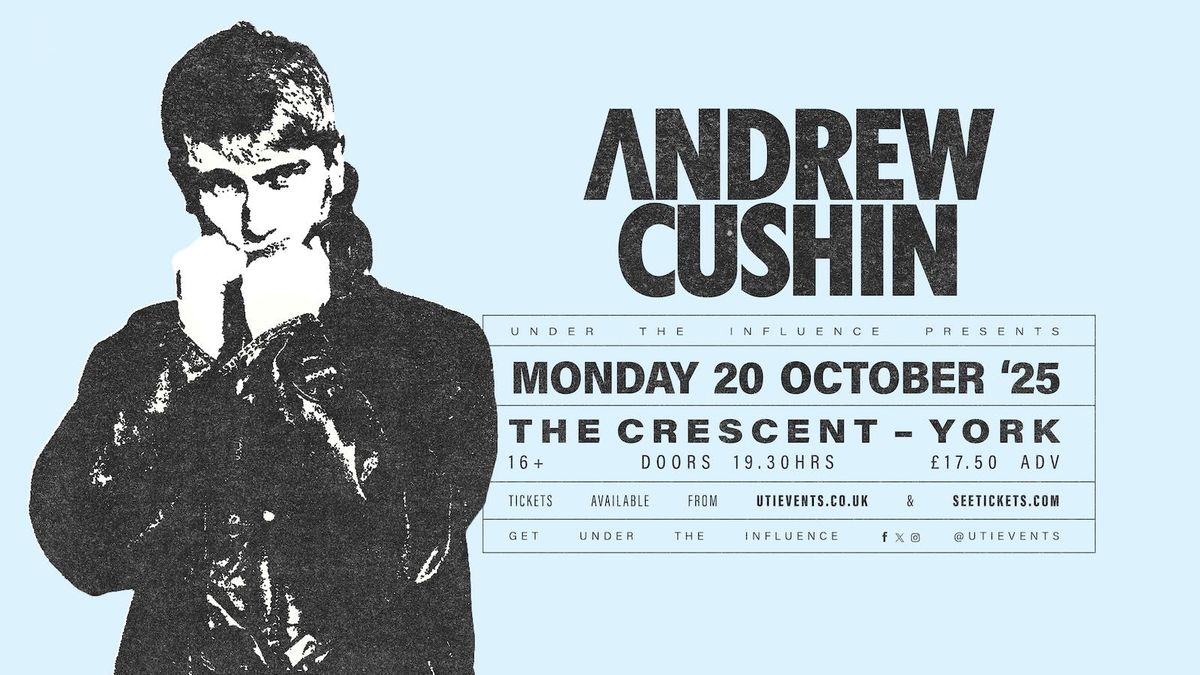 Andrew Cushin | York, 20 October | Event in York | AllEvents