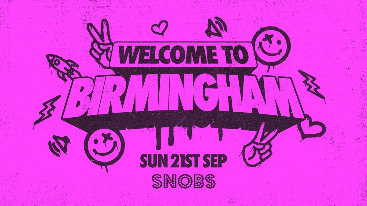 Welcome to Birmingham PART TWO : Freshers week @ Snobs - Sunday 21st Sept, 21 September | Event in Birmingham