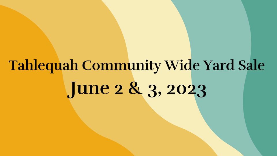 Community wide yard sale Tahlequah, Talequah, Oklahoma, Hulbert, 2 June 2023 AllEvents.in