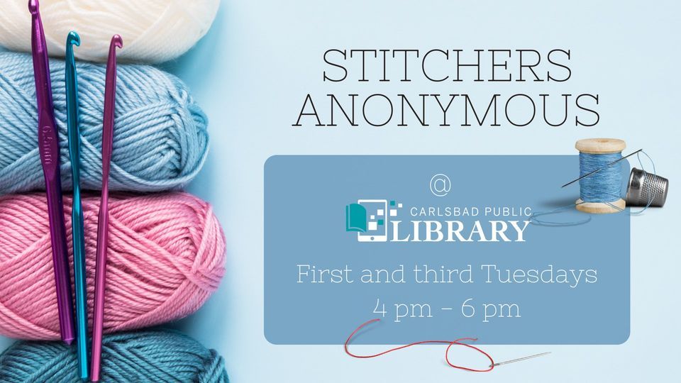 Stitchers Anonymous, Carlsbad Public Library, February 6 2025