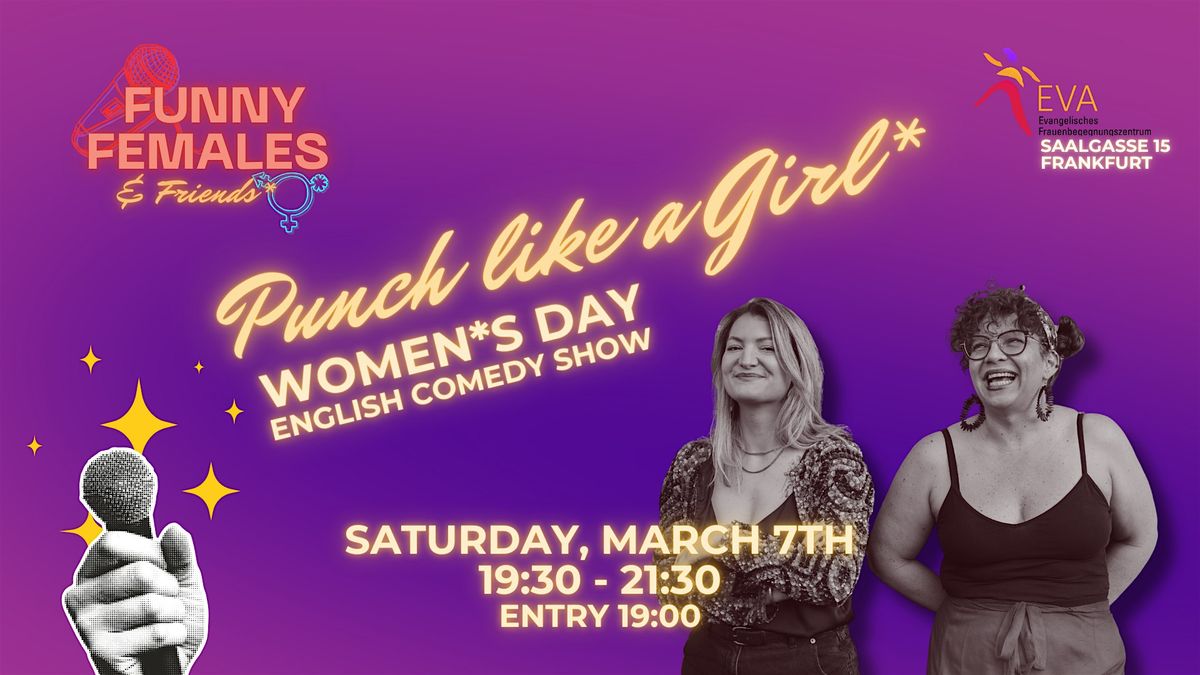 Punch like a Girl* - Women’s Day English Comedy show