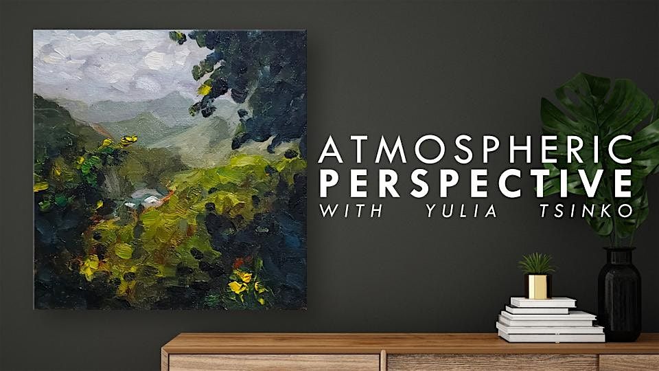 Landscape Painting Techniques: Atmospheric Perspective, 5 February | Event in Calgary | AllEvents