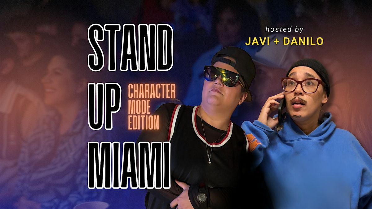 Stand Up Miami: Character Mode, 13 December | Event in Miami | AllEvents
