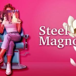 Steel Magnolias - The Play