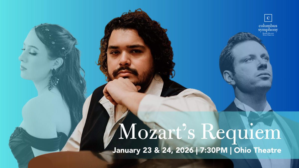 Columbus Symphony: Mozart's Requiem, 22 January | Event in Columbus | AllEvents