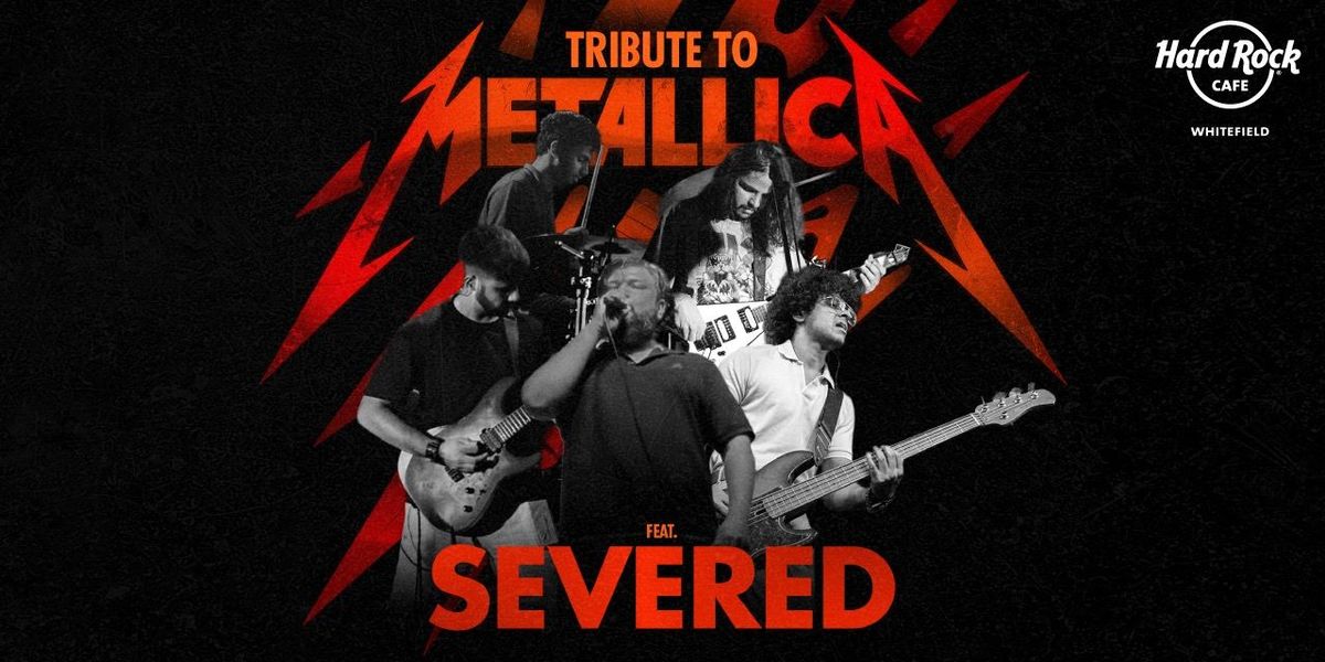 Tribute to Metallica Ft. Severed