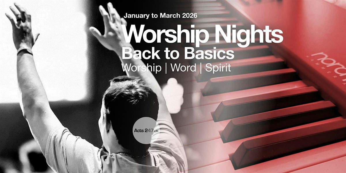 Worship Nights | Back to Basics, 10 January | Event in Bournemouth | AllEvents