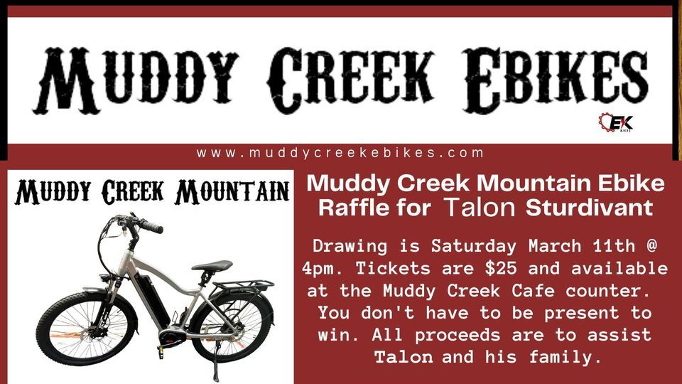 Muddy Creek Mountain Ebike Raffle for Talon Sturdivant, Muddy Creek