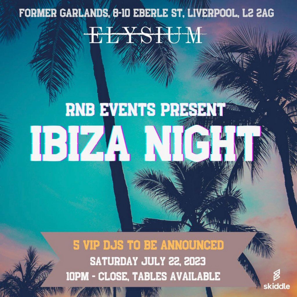 Rnb Events present... Night, Elysium, Liverpool, July 22 to July