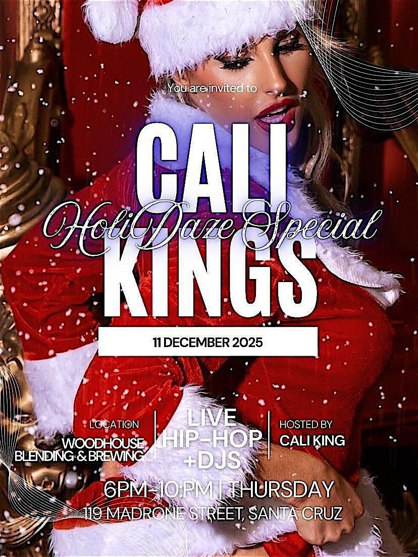 Cali King’s HoliDaze Special, 11 December | Event in Santa Cruz | AllEvents